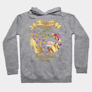 A Queen Was Born In April Happy Birthday To Me Hoodie